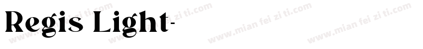 Regis Light字体转换